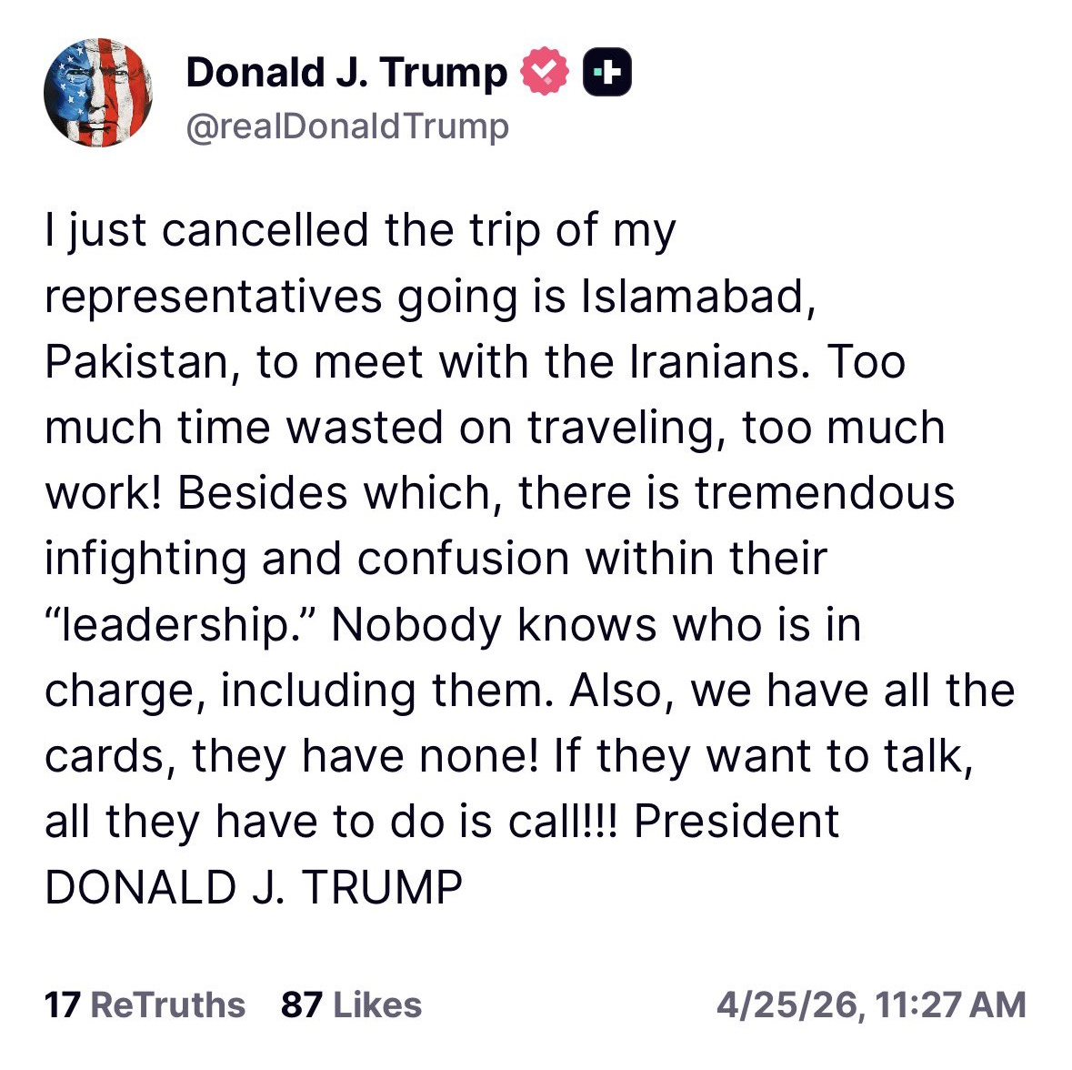 Trump Cancels Islamabad Talks With Iran on Truth Social