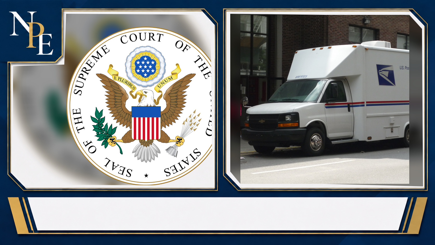 Supreme Court of the United States and United States Postal Service featured editorial graphic