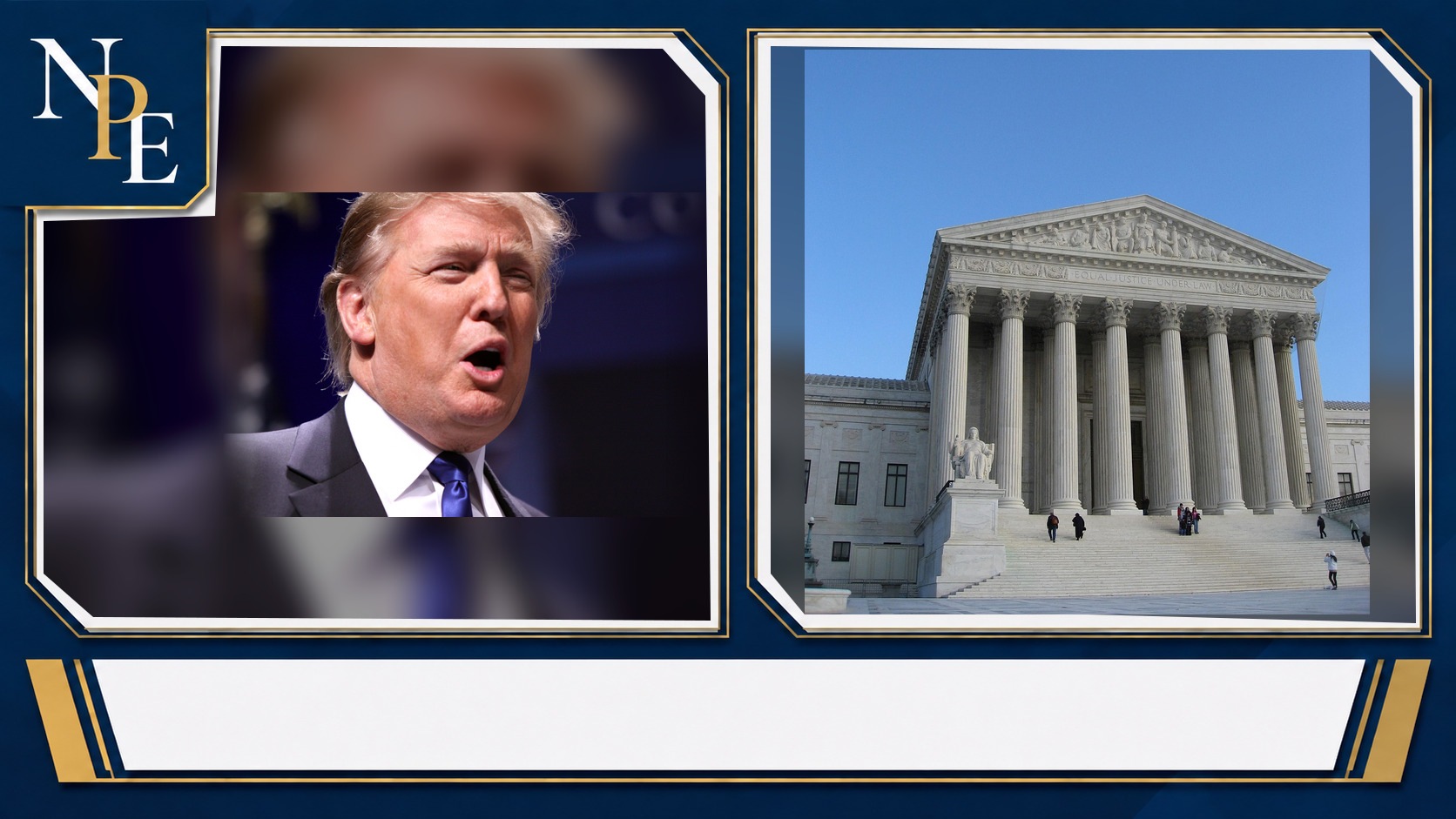 Donald Trump and U.S. Supreme Court featured editorial graphic