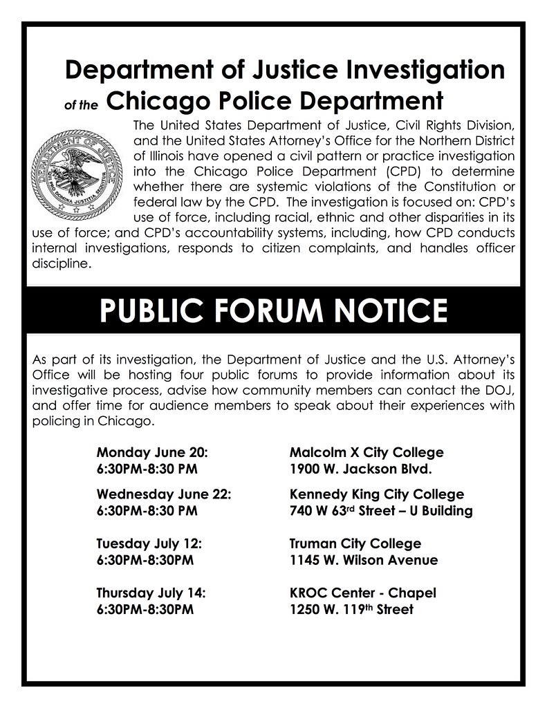 Public Forum of the United States Department of Justice, Civil Rights Division, and the United States Attorney’s Office for the Northern District of Illinois Pattern or Practice investigation into the Chicago Police Department, Held at Malcolm X College